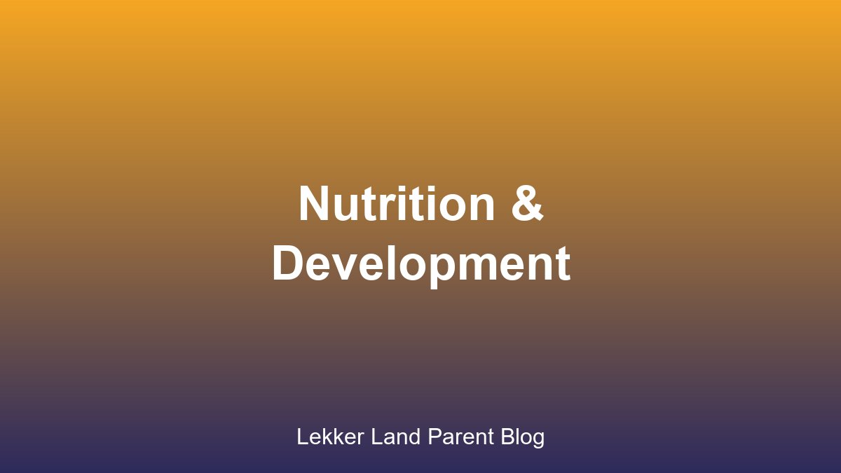Healthy nutrition for child development at Lekker Land