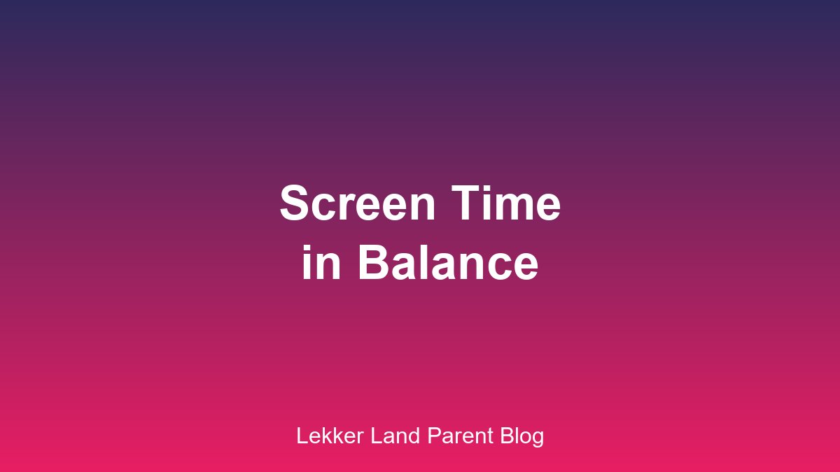 Screen time in balance for preschoolers
